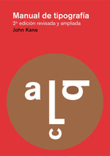Cargar imagen en el visor de la galería, Manual de tipografía Un libro de John Kane
